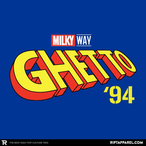Milkyway Ghetto '94 - Collection Image - RIPT Apparel