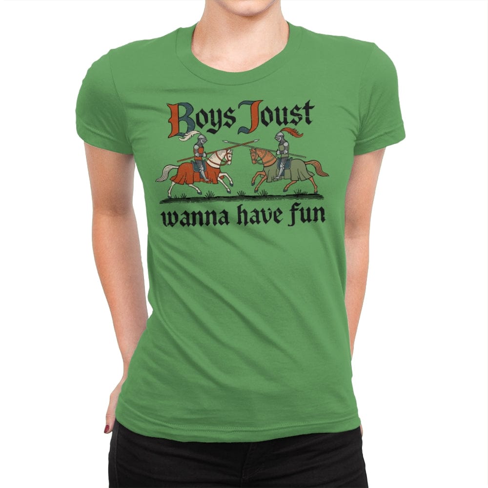 Boys Joust Wanna Have Fun - Womens Premium