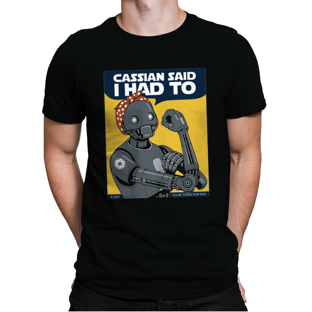 Cassian said I had to - Mens Premium