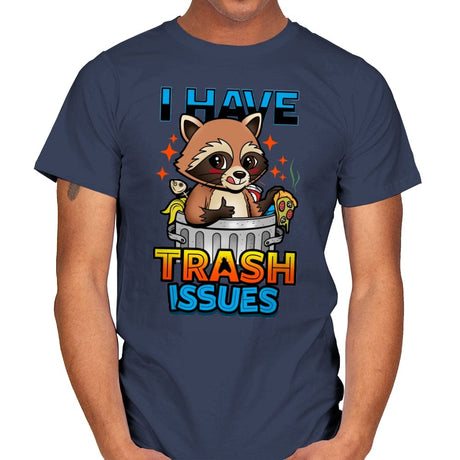I Have Trash Issues - Mens T-Shirts RIPT Apparel Small / Navy