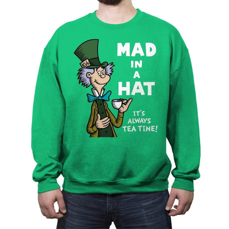 Mad in a Hat! - Crew Neck Sweatshirt Crew Neck Sweatshirt RIPT Apparel Small / Irish Green