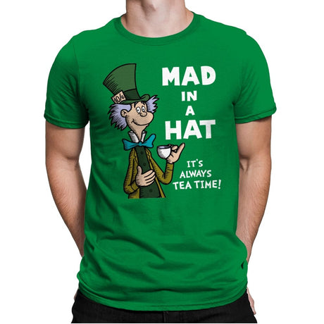 Mad in a Hat! - Mens Premium T-Shirts RIPT Apparel Small / Kelly