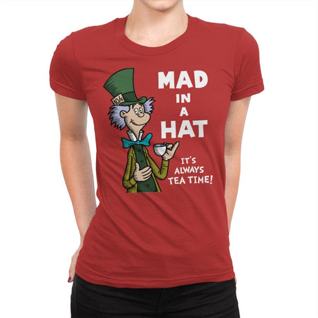 Mad in a Hat! - Womens Premium T-Shirts RIPT Apparel Small / Red