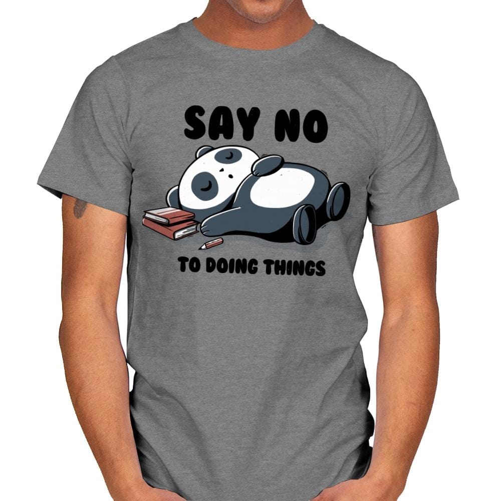 Say No To Doing Things - Mens T-Shirts RIPT Apparel