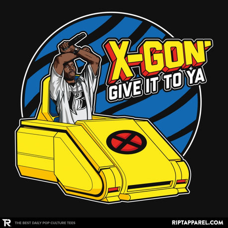 X-Gon Give it to ya! - Anytime