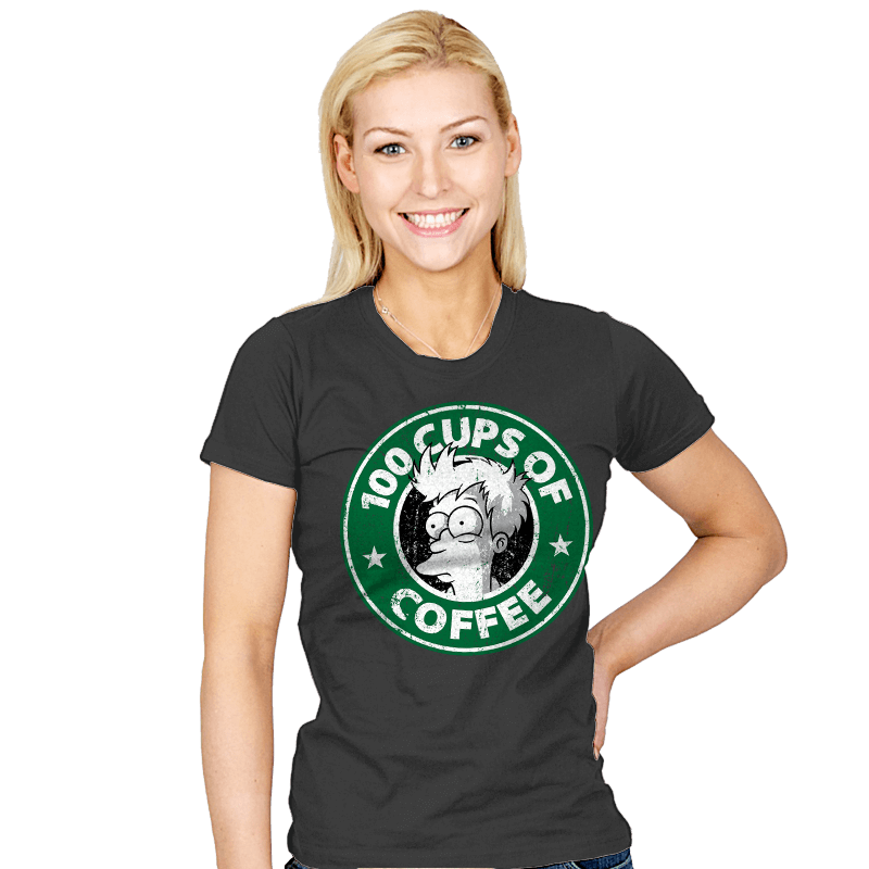 100 Cups of Coffee - Womens T-Shirts RIPT Apparel