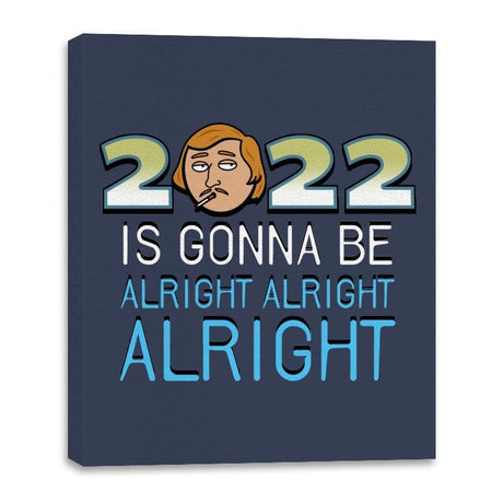 2022 is Gonna be Alright Alright Alright - Canvas Wraps Canvas Wraps RIPT Apparel 16x20 / Navy