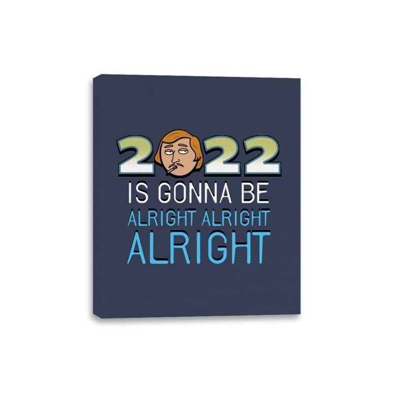 2022 is Gonna be Alright Alright Alright - Canvas Wraps Canvas Wraps RIPT Apparel 8x10 / Navy