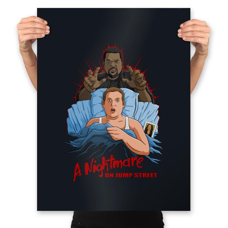 A Nightmare on Jump Street. - Prints Posters RIPT Apparel 18x24 / Black