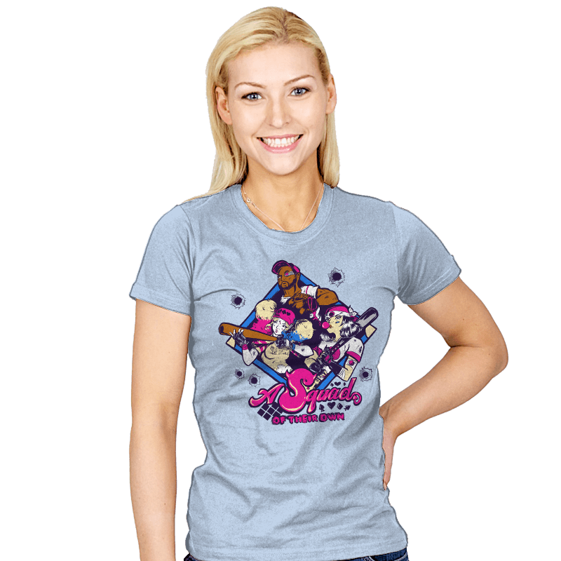A Squad of Their Own - Womens T-Shirts RIPT Apparel