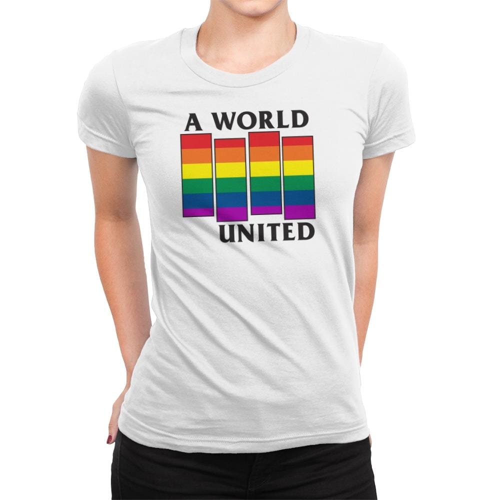 A World United Exclusive - Pride - Womens Premium T-Shirts RIPT Apparel Small / White