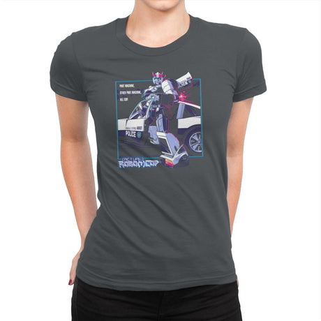 (Actual) Robo(t)Cop Exclusive - Womens Premium T-Shirts RIPT Apparel Small / Heavy Metal