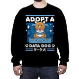 Adopt a Data Dog - Crew Neck Sweatshirt Crew Neck Sweatshirt RIPT Apparel