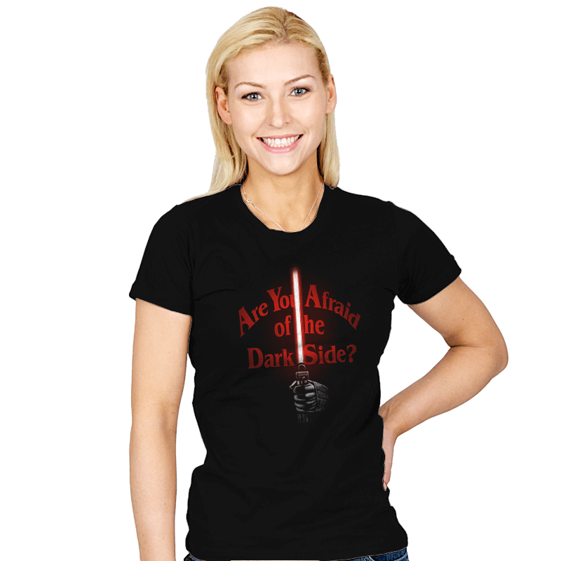 Afraid of the Dark Side - Womens T-Shirts RIPT Apparel