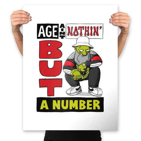 Age Ain't Nothin' But a Number - Prints Posters RIPT Apparel 18x24 / White