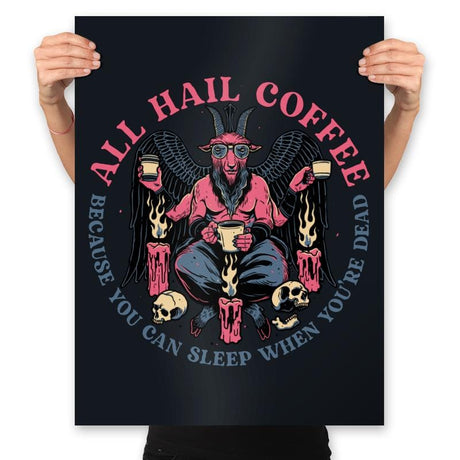 All Hail Coffee - Prints Posters RIPT Apparel 18x24 / Black