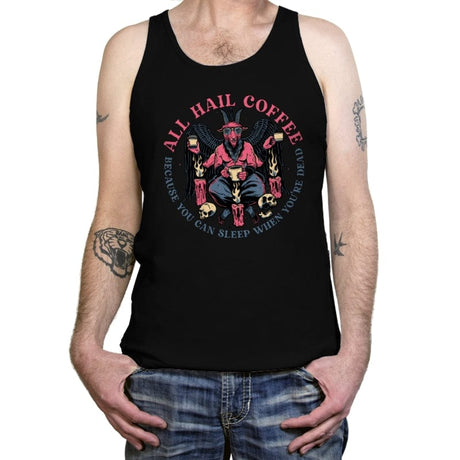 All Hail Coffee - Tanktop Tanktop RIPT Apparel X-Small / Black
