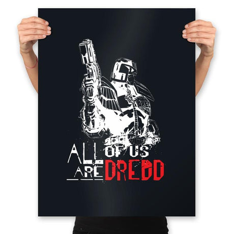 All of us are Dredd - Prints Posters RIPT Apparel 18x24 / Black