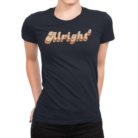 Alright - Womens Premium T-Shirts RIPT Apparel Small / Midnight Navy