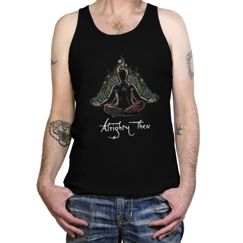 Alrighty Then - Tanktop Tanktop RIPT Apparel X-Small / Black