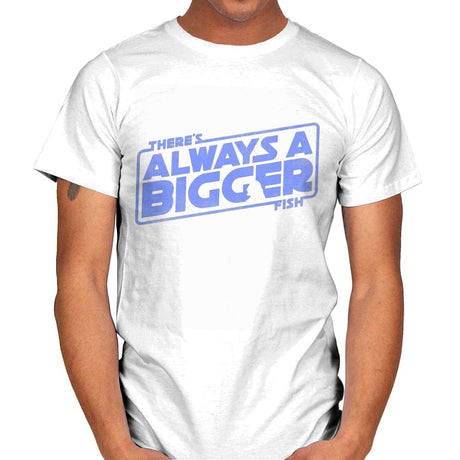Always a Bigger Fish - Mens T-Shirts RIPT Apparel Small / White