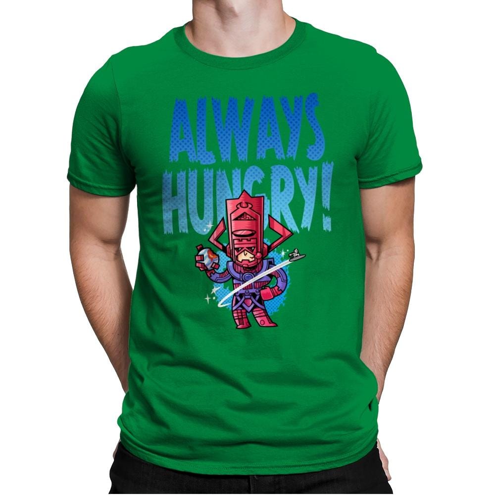 Always Hungry - Mens Premium T-Shirts RIPT Apparel Small / Kelly