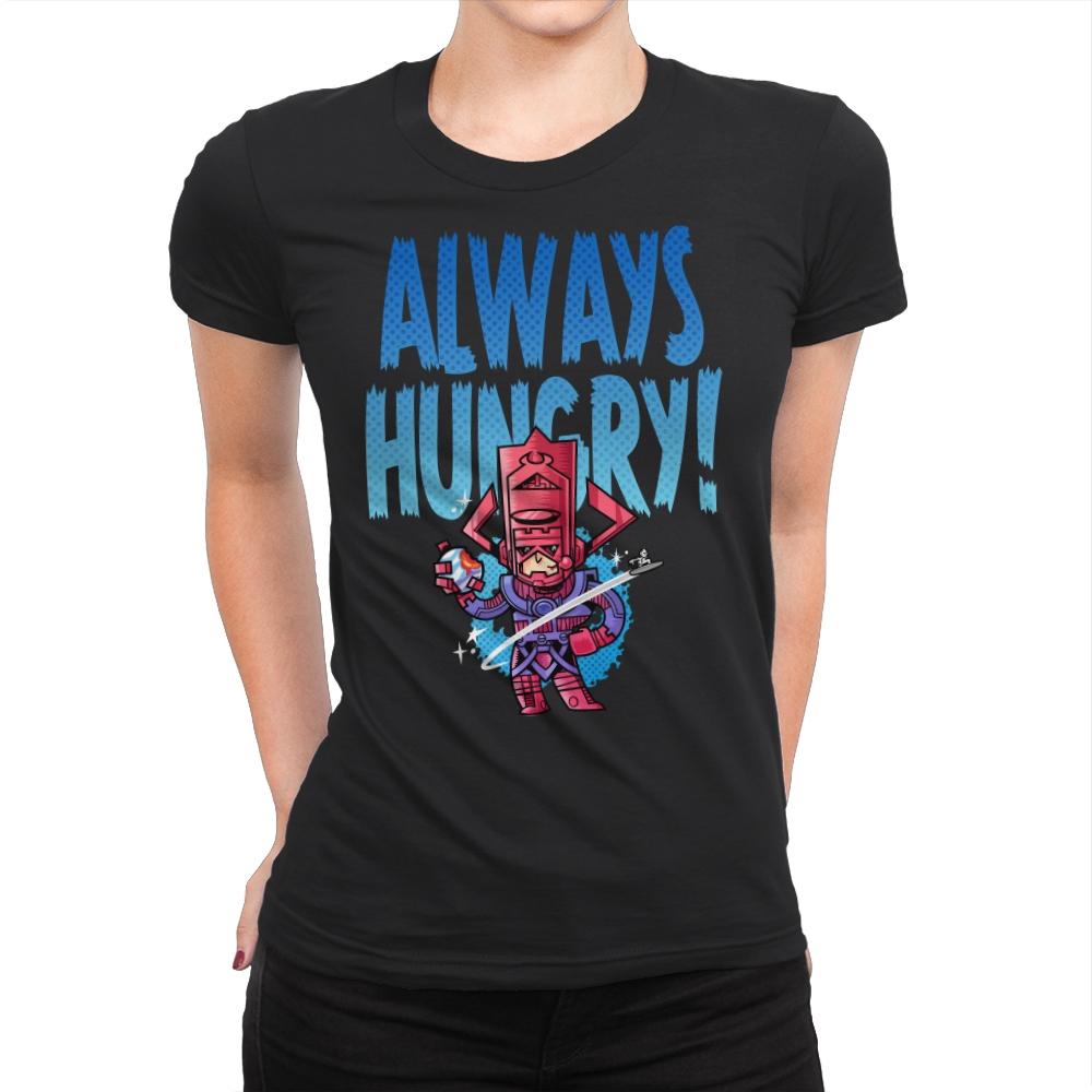 Always Hungry - Womens Premium T-Shirts RIPT Apparel Small / Black