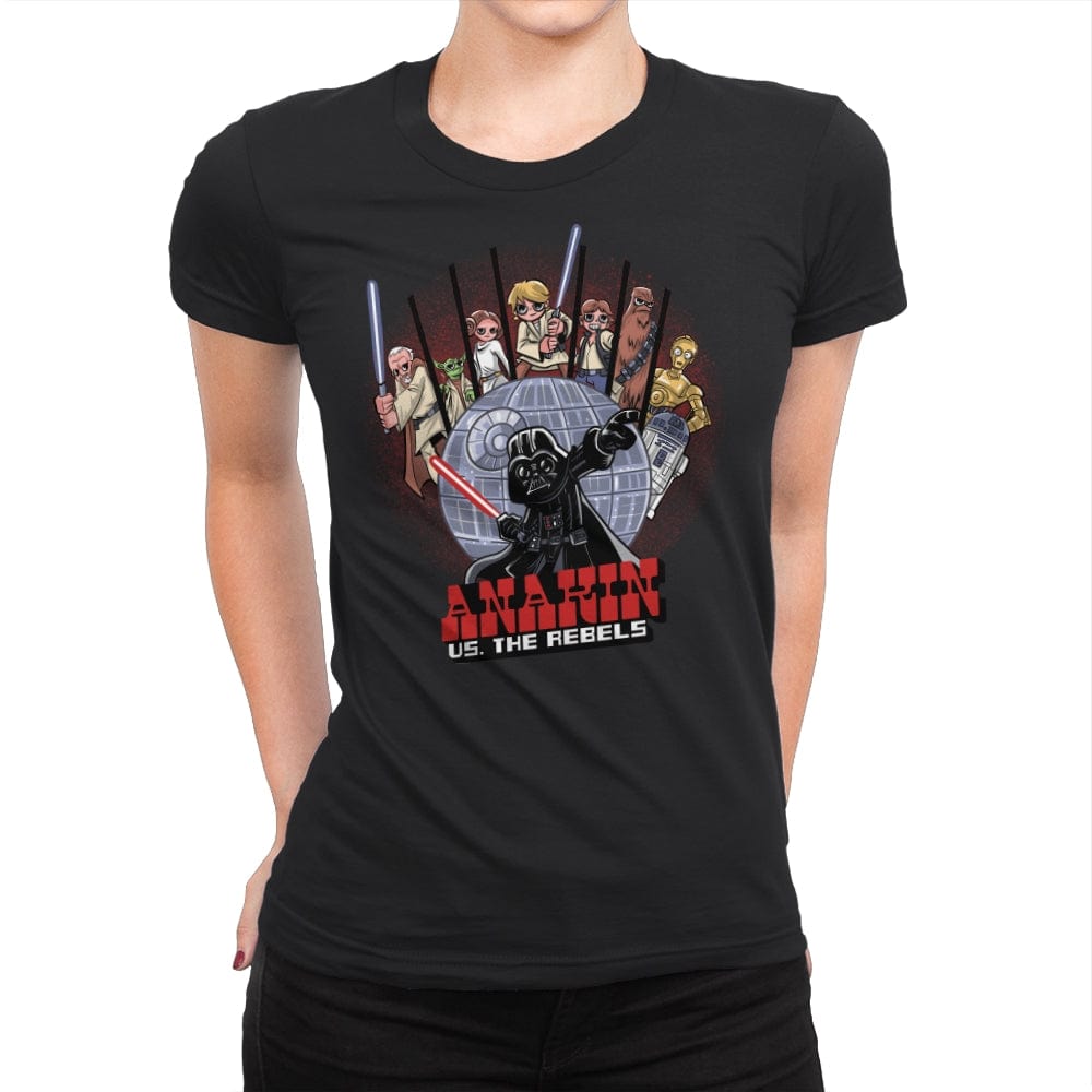 Anakin vs The Rebels - Womens Premium T-Shirts RIPT Apparel Small / Black