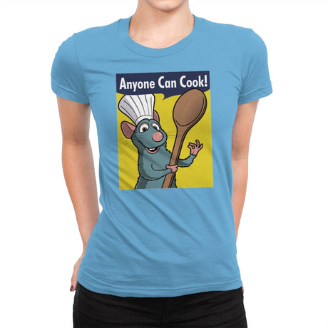 Anyone Can Cook! - Womens Premium T-Shirts RIPT Apparel Small / Turquoise