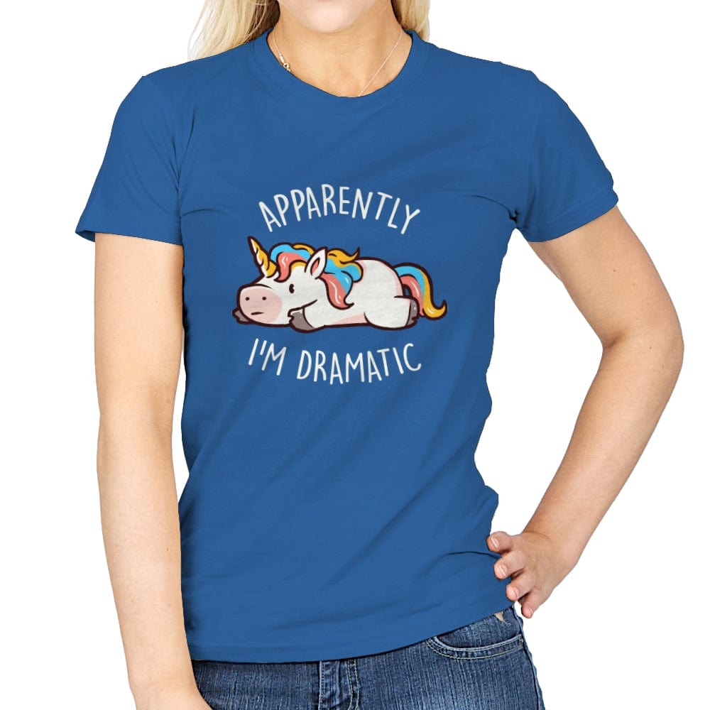 Apparently I'm Dramatic - Womens T-Shirts RIPT Apparel Small / Royal