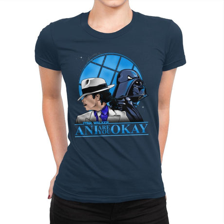 Are You Okay Ani? - Best Seller - Womens Premium T-Shirts RIPT Apparel Small / Midnight Navy