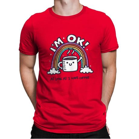 As long I have Coffee - Mens Premium T-Shirts RIPT Apparel Small / Red
