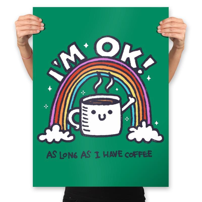 As long I have Coffee - Prints Posters RIPT Apparel 18x24 / Kelly