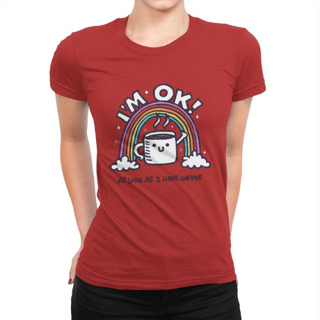 As long I have Coffee - Womens Premium T-Shirts RIPT Apparel Small / Red