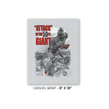"Attack" of the 50 ft Giant Exclusive - Canvas Wraps Canvas Wraps RIPT Apparel 8x10 inch