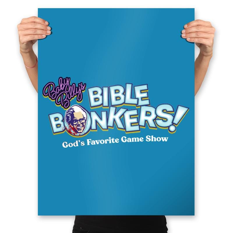Baby Bill's Bible Bonkers - Prints Posters RIPT Apparel 18x24 / Sapphire