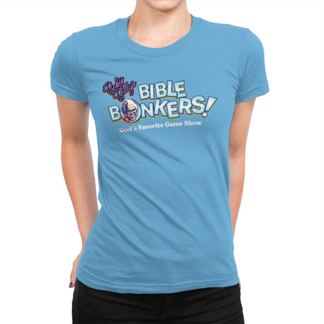 Baby Bill's Bible Bonkers - Womens Premium T-Shirts RIPT Apparel Small / Turquoise