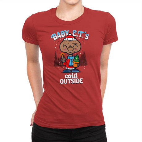 Baby E.T.'s Cold Outside - Womens Premium T-Shirts RIPT Apparel Small / Red