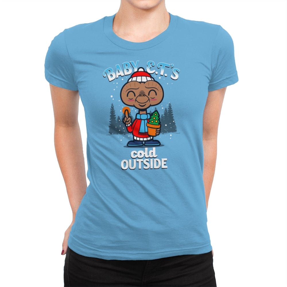 Baby E.T.'s Cold Outside - Womens Premium T-Shirts RIPT Apparel Small / Turquoise