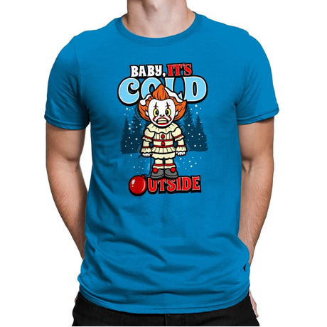 Baby, IT's Cold Outside - Mens Premium T-Shirts RIPT Apparel Small / Turqouise