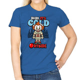 Baby, IT's Cold Outside - Womens T-Shirts RIPT Apparel Small / Royal