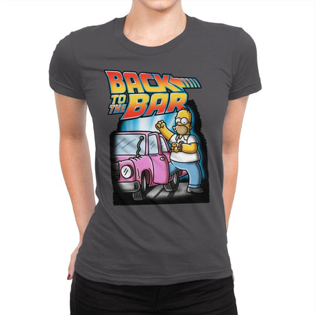 Back to the Bar - Womens Premium T-Shirts RIPT Apparel Small / Heavy Metal