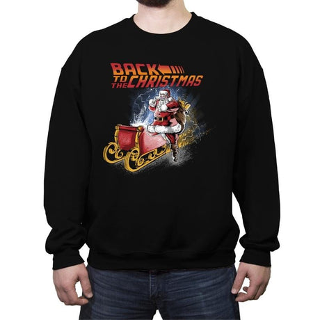 Back to the Christmas - Crew Neck Sweatshirt Crew Neck Sweatshirt RIPT Apparel Small / Black