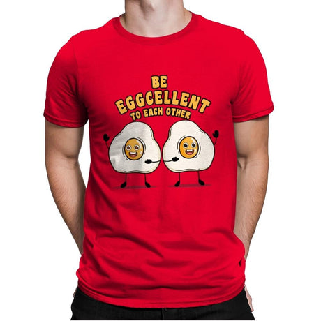 Be Eggcellent To Each Other - Mens Premium T-Shirts RIPT Apparel Small / Red