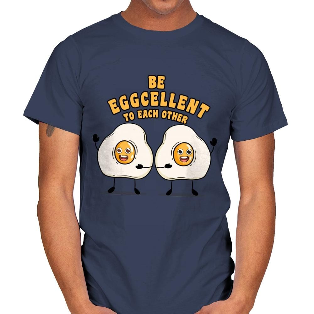 Be Eggcellent To Each Other - Mens T-Shirts RIPT Apparel Small / Navy