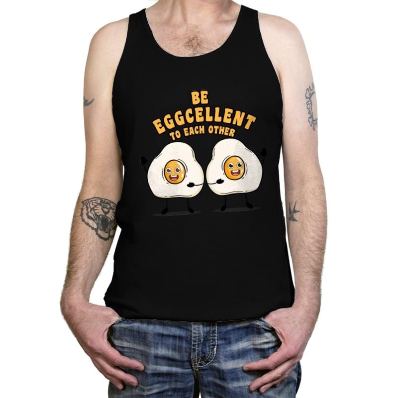 Be Eggcellent To Each Other - Tanktop Tanktop RIPT Apparel X-Small / Black