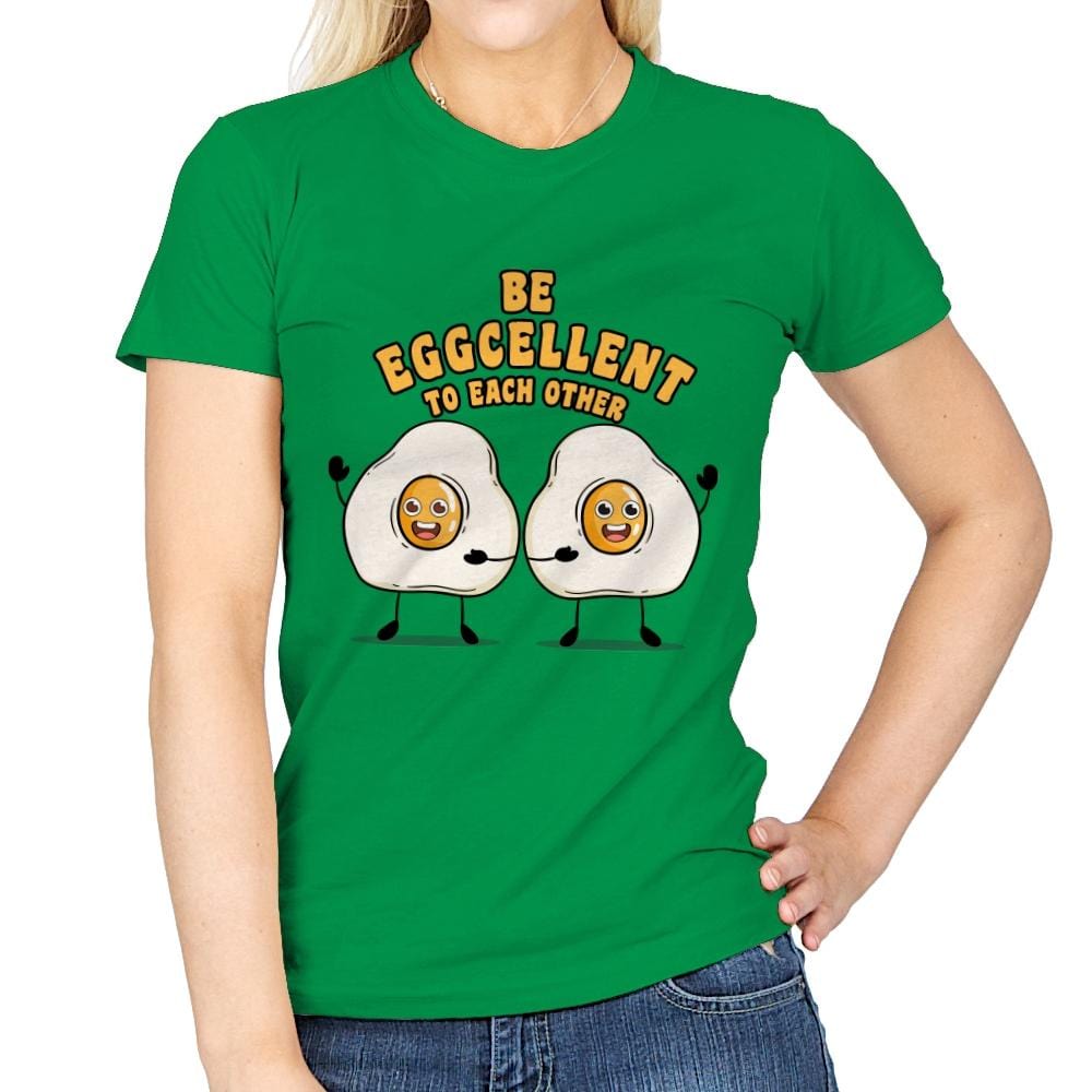 Be Eggcellent To Each Other - Womens T-Shirts RIPT Apparel Small / Irish Green