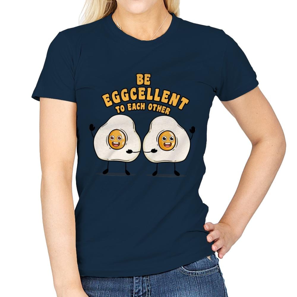 Be Eggcellent To Each Other - Womens T-Shirts RIPT Apparel Small / Navy