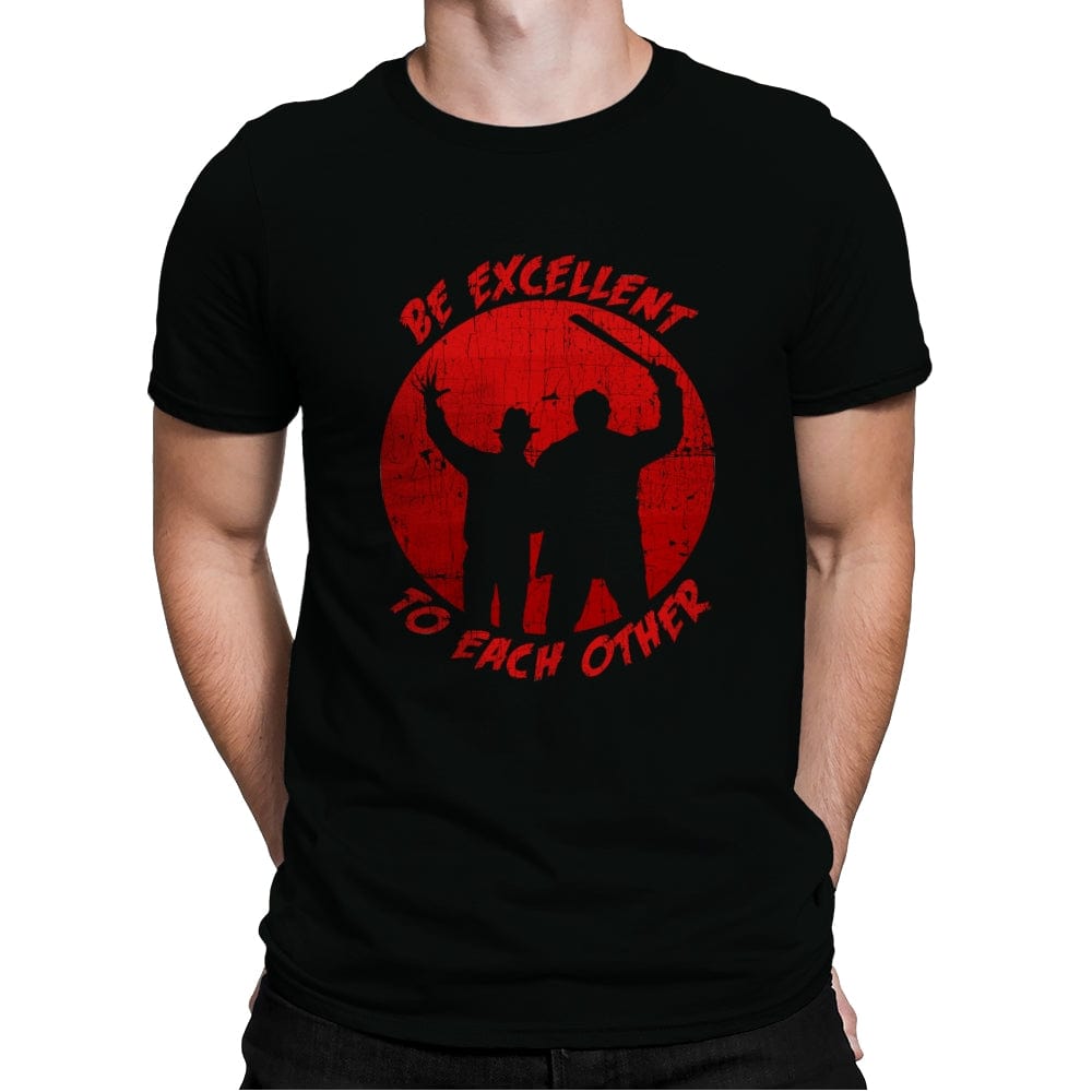 Be Excellent to each other Horror Edition - Mens Premium T-Shirts RIPT Apparel Small / Black