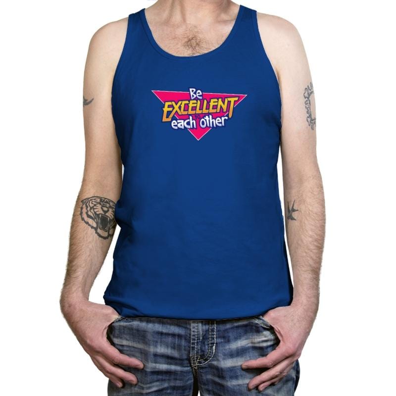 Be Excellent to Each Other - Tanktop Tanktop RIPT Apparel